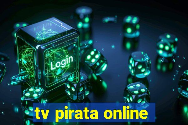 tv pirata online